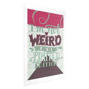Plakat Not weird 60×90 cm 579793