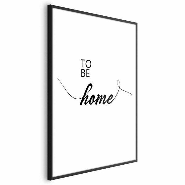 Plakat To Be Home 40x60 cm 586131