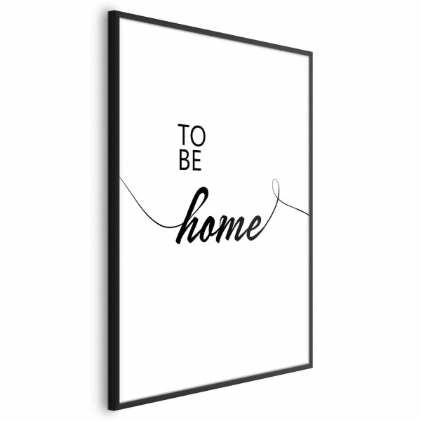 Plakat To Be Home 60x90 cm 578051